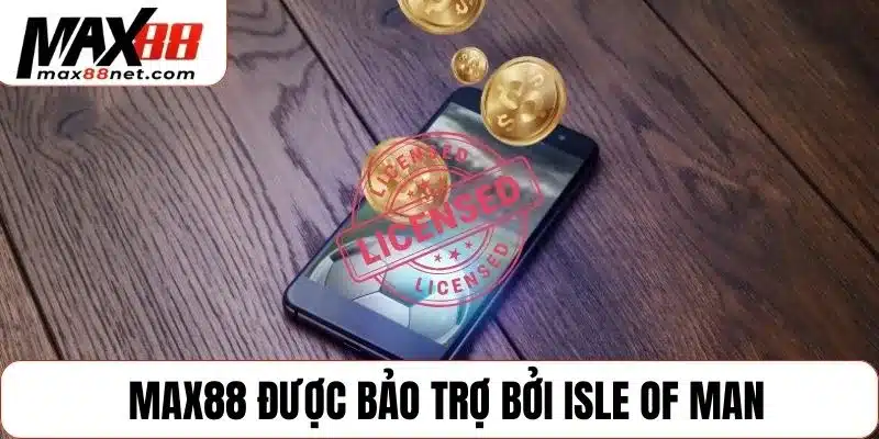 MAX88 - Max88NET.COM website cá cược chính thức của Max 88 11 MAX88 được bảo trợ bởi Isle of Man